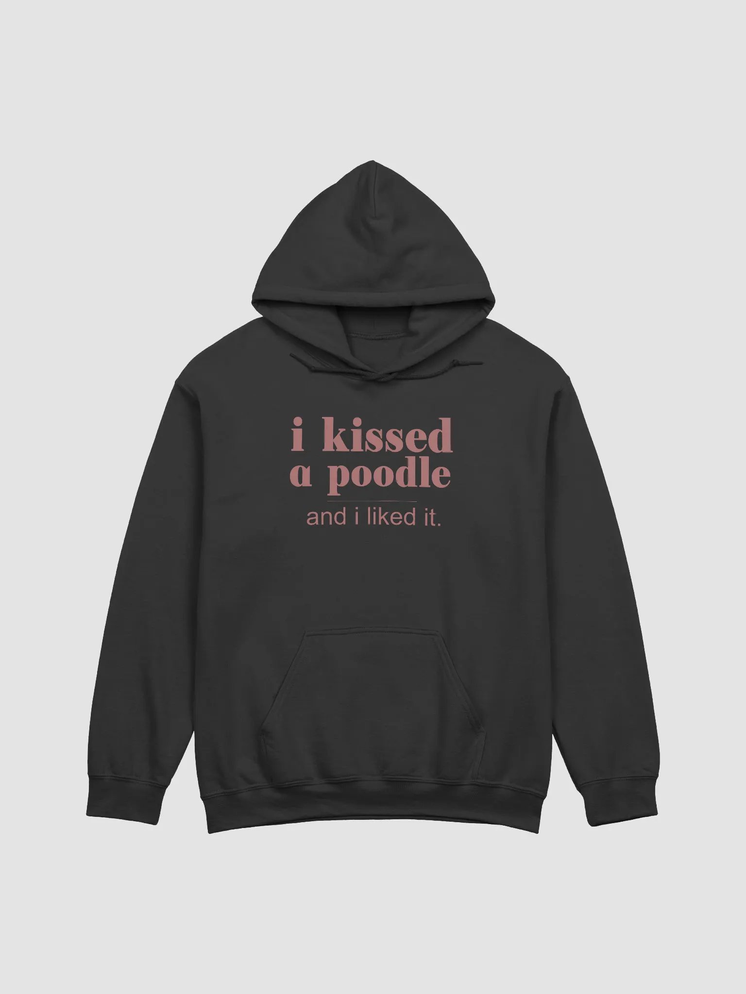 I kissed a poodle - hoodie product image (1)