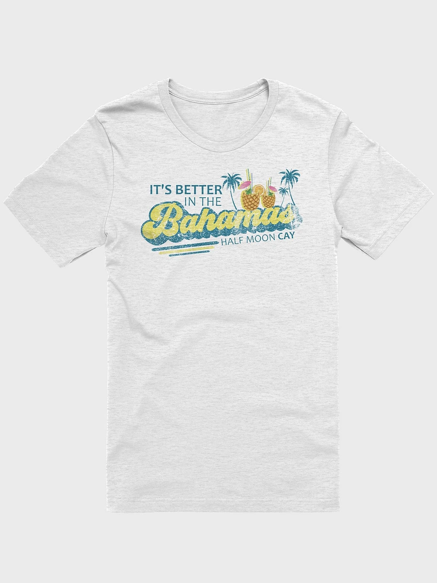 Half Moon Cay Bahamas Shirt : It's Better In The Bahamas product image (2)