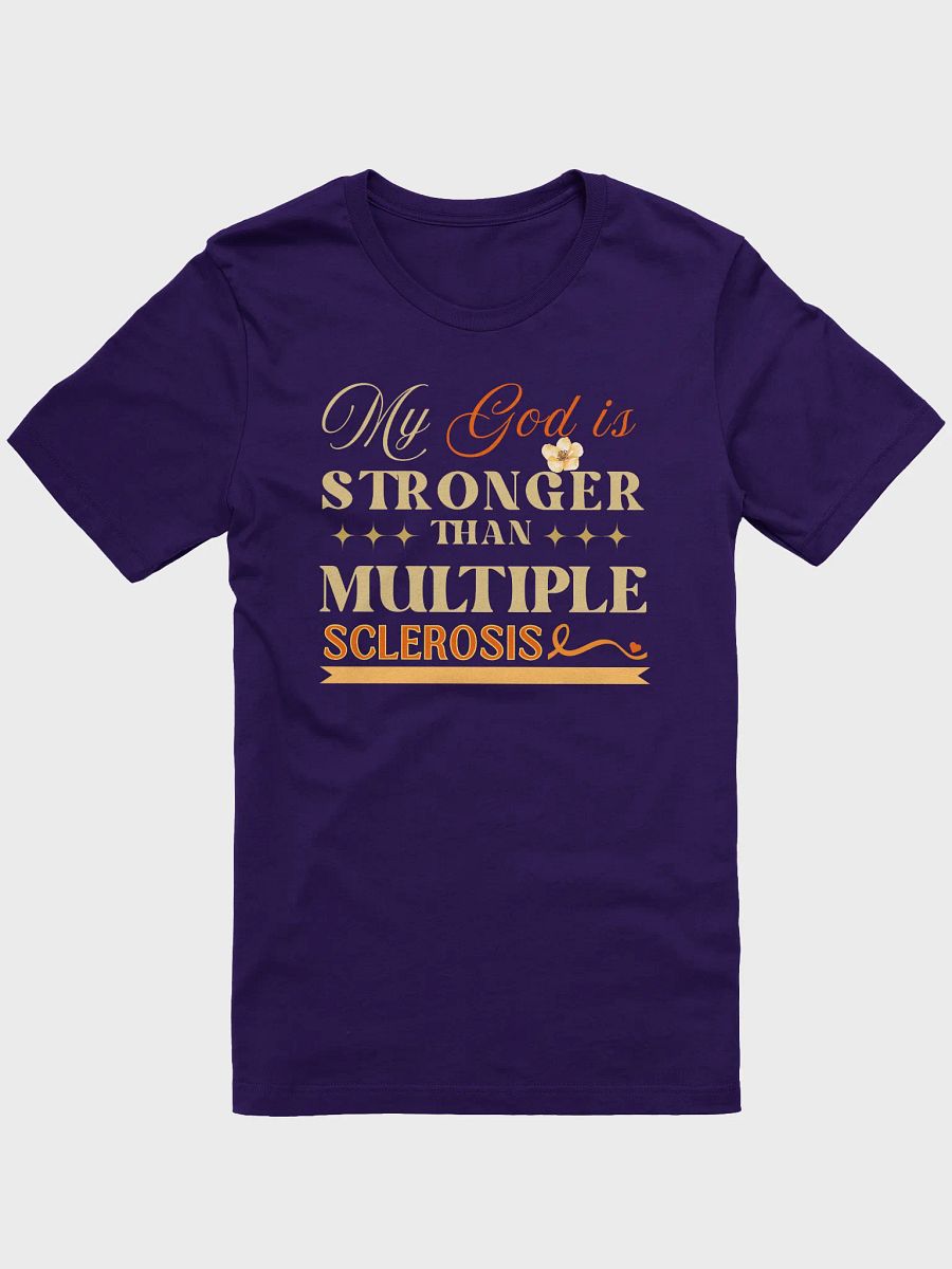 My God is Stronger Than Multiple Sclerosis Bella Canvas T-shirt product image (2)