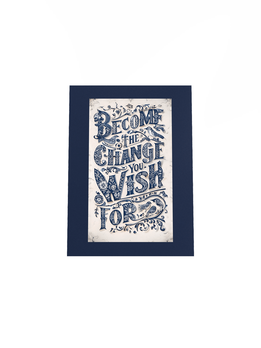 Become the Change You Wish For – Ornate Decorative Typography Poster product image (32)