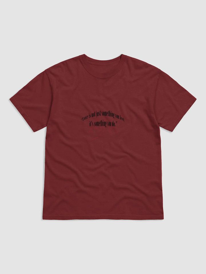 LOVE IS NOT JUST SOMETHING YOU FEEL; IT'S SOMETHING YOU DO. product image (4)