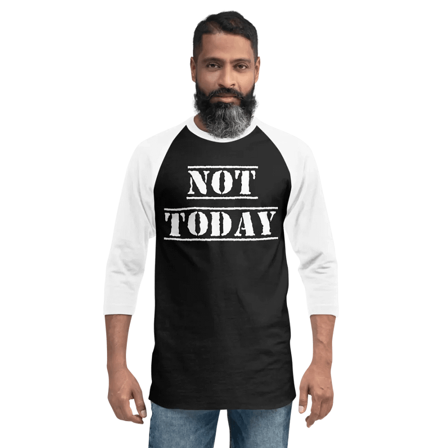Not Today raglan product image (10)
