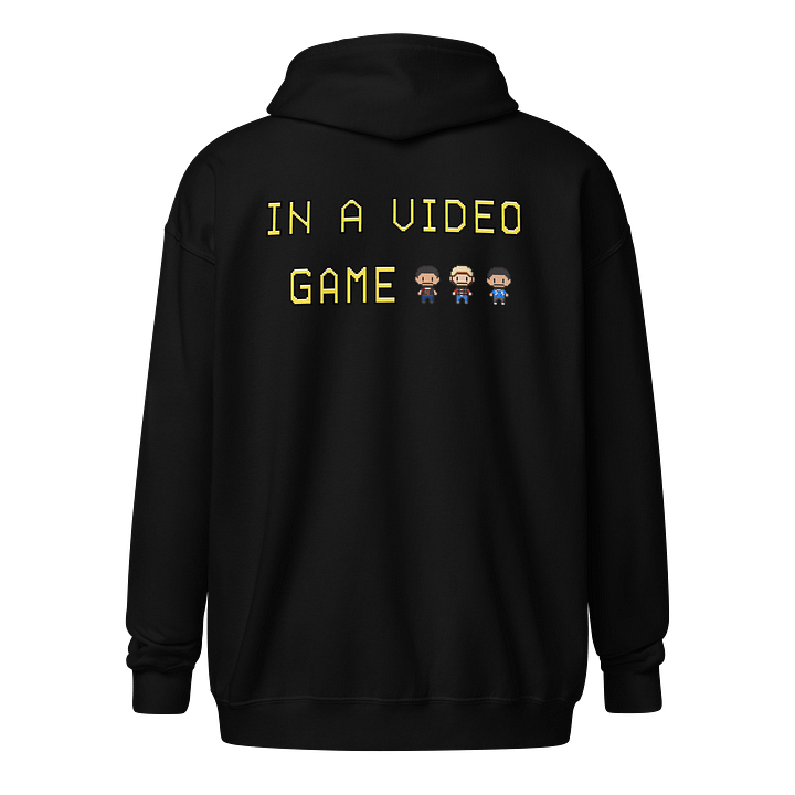 In A Video Game... - Zip Up Hoodie product image (8)