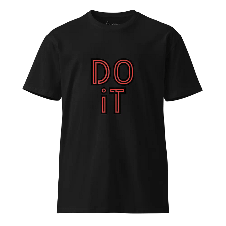 DO it as Colour Unisex Premium T-Shirt product image (1)