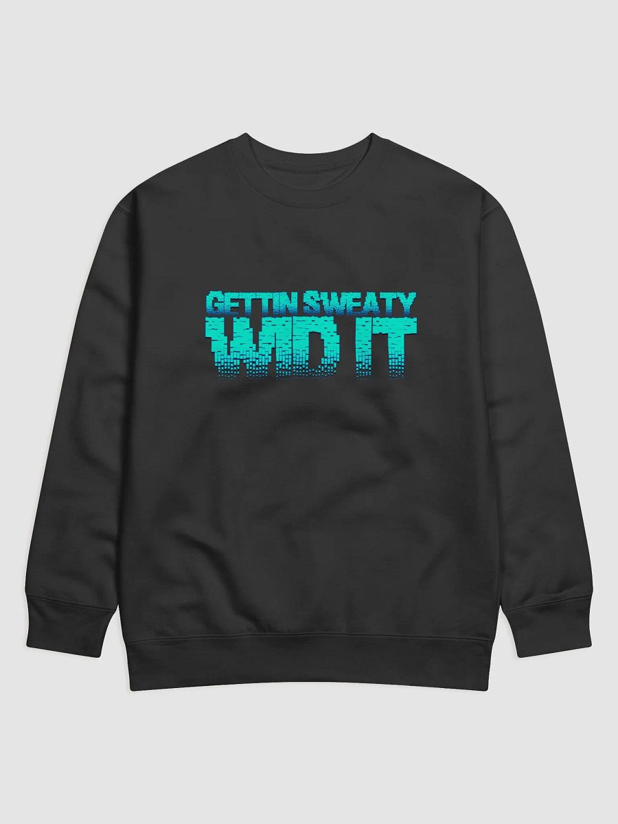 Gettin' Sweaty Wid It product image (1)