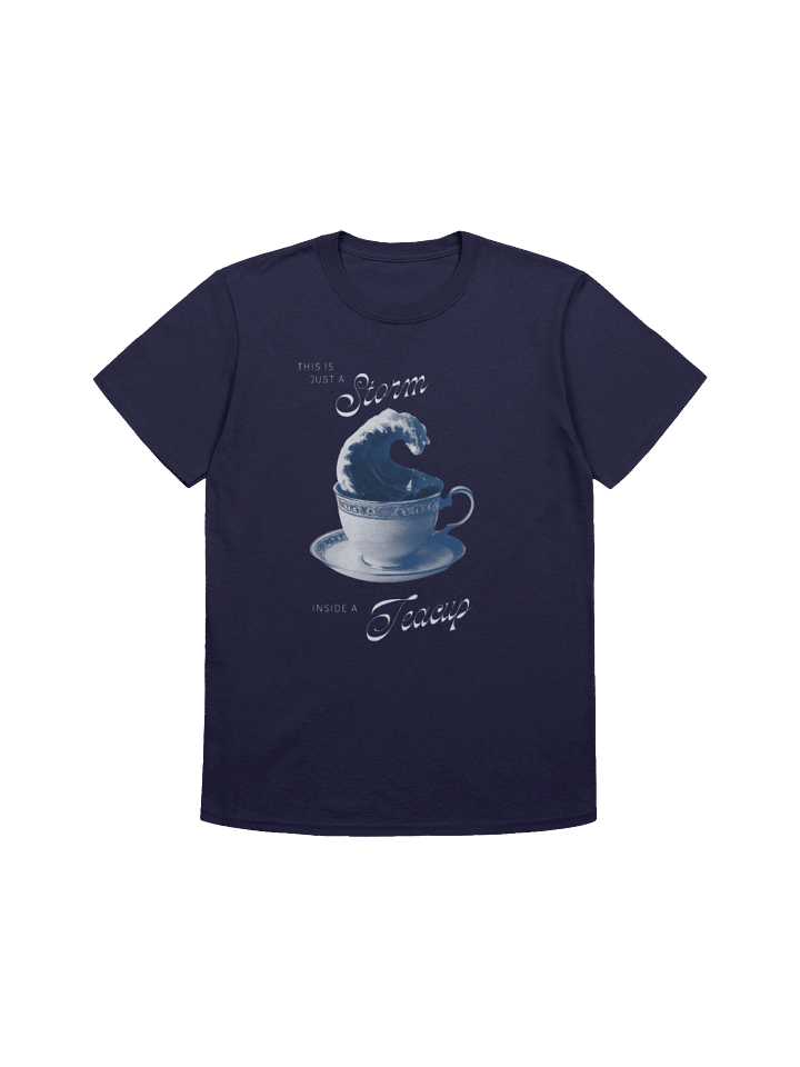 This Is Just a Storm Inside a Teacup Shirt product image (1)