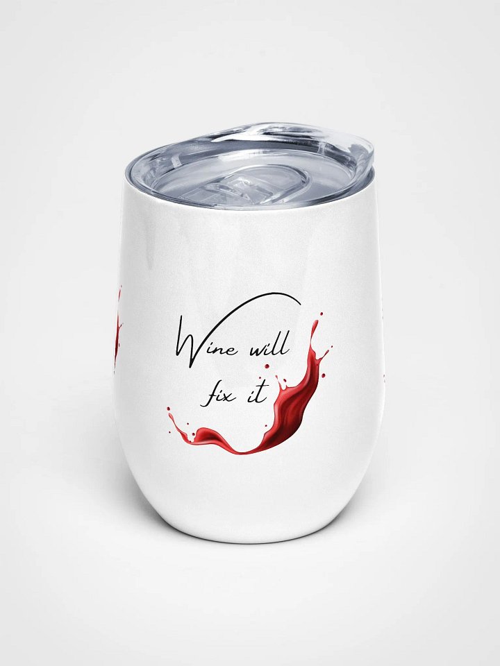 Wine will fix it Wine Tumbler product image (1)