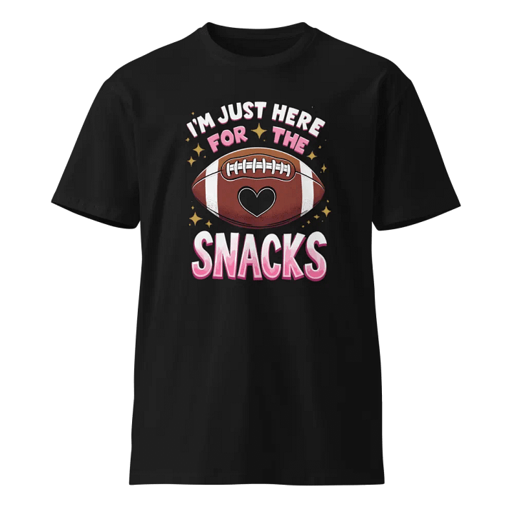 I'm Just Here For The Snacks Funny Football T-Shirt product image (1)