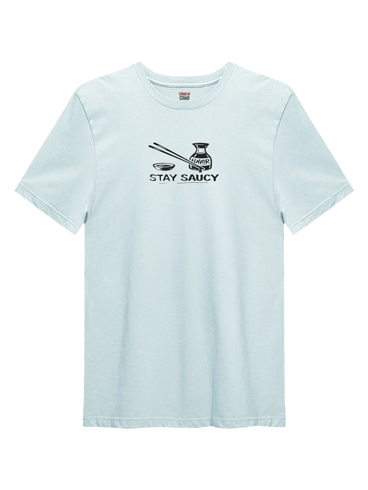 “Stay Saucy” — Flavor Statement Tee product image (1)