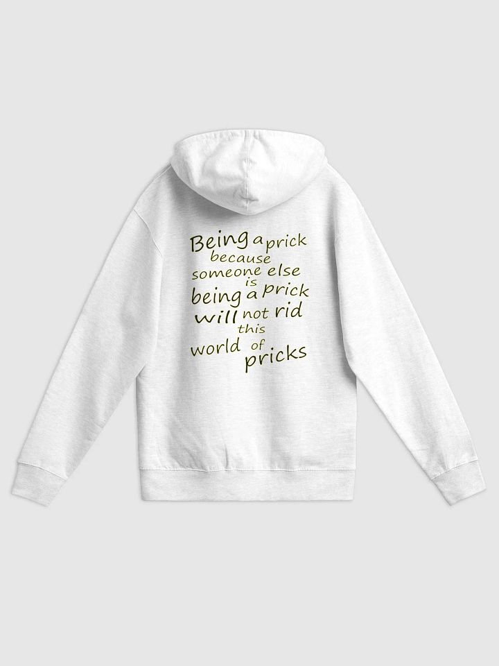 Stop Being A Prick - Black & Yellow Lettering - Independent Trading Co. Fleece Zip Up Hoodie product image (1)