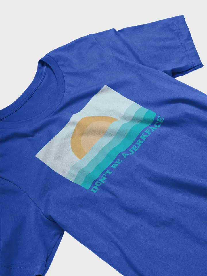 Don't Be A Jerkface - T-Shirt product image (2)