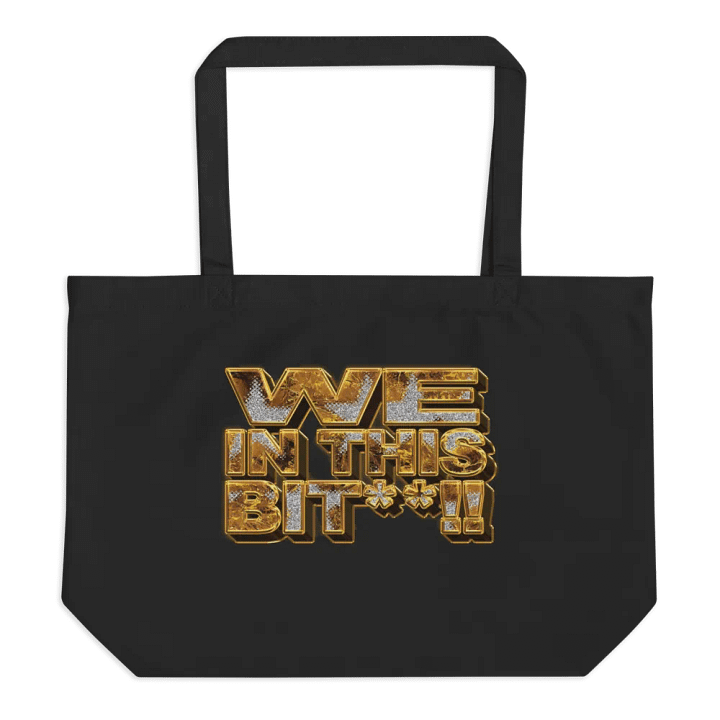 We In This Bit** !! Organic Cotton Tote product image (1)