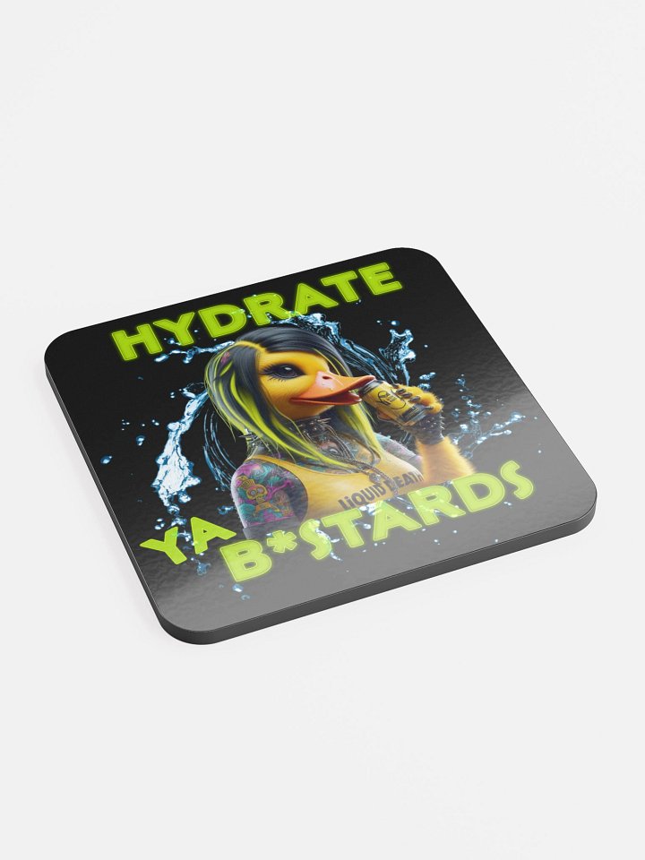 Hydrate Ya B*stards Coaster product image (2)