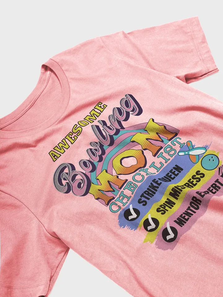 Awesome Bowling Mom Checklist T-Shirt product image (44)
