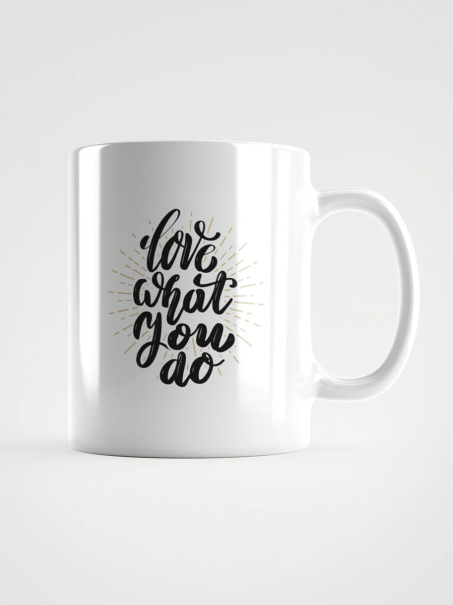 POSITIVE AFFIRMATION MUGS 4 U “Love what you do” product image (1)