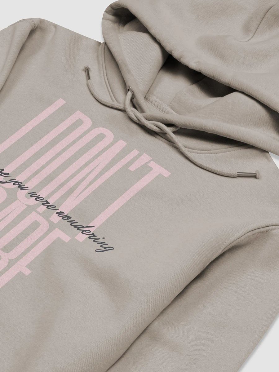 I Don't Care Hoodie product image (6)