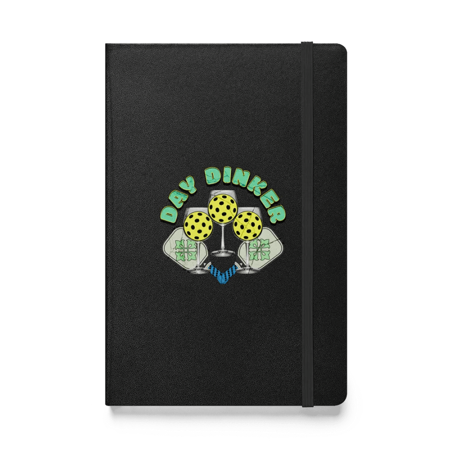 Day Dinker Pickleball Wine Luck & Leisure Hardcover Notebook product image (1)