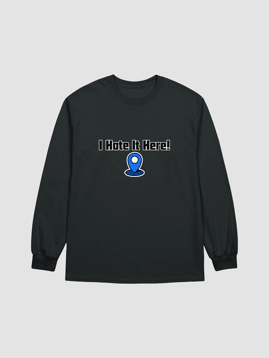 Hate It Here Ping Unisex Long Sleeve product image (4)