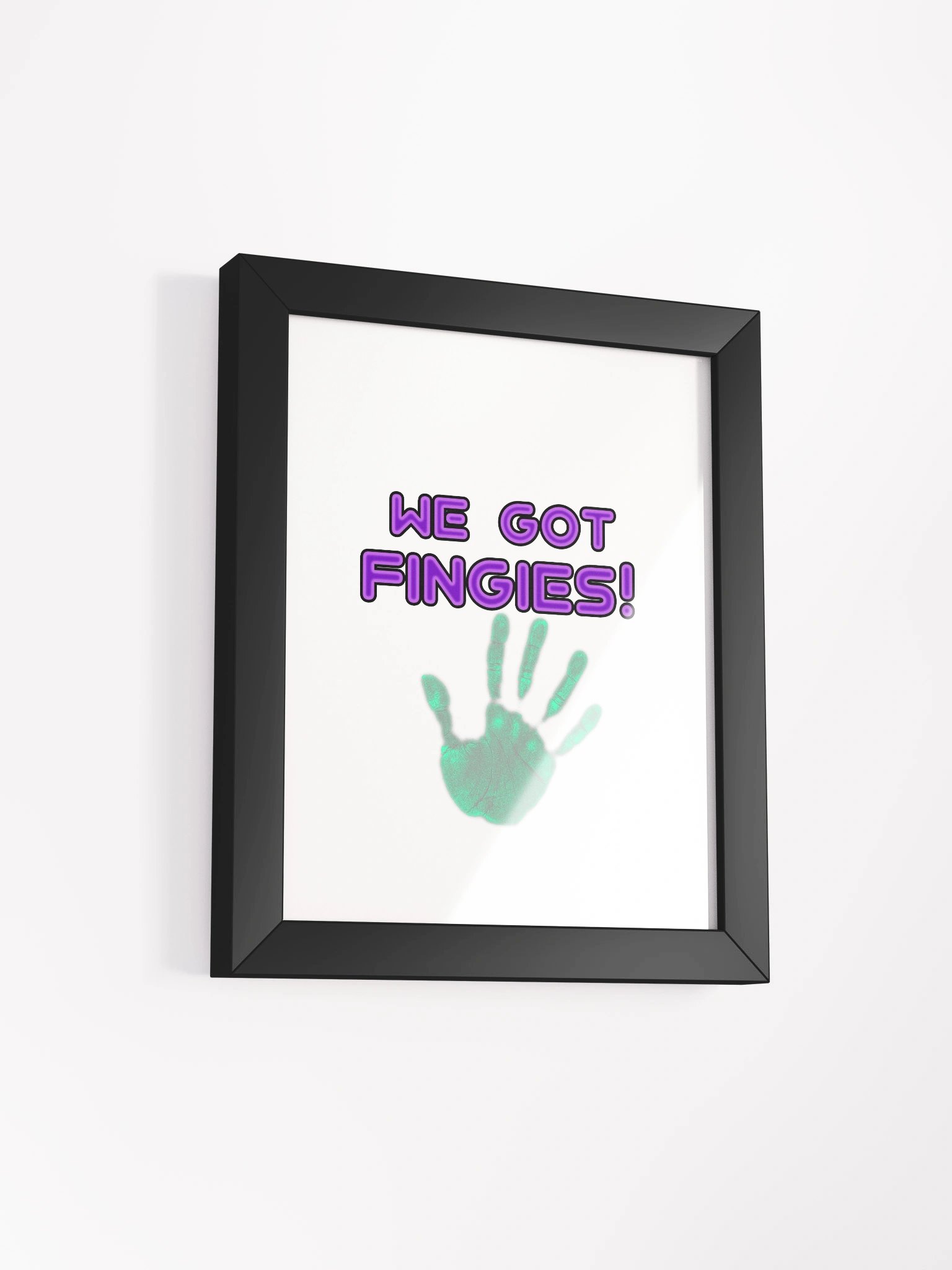 "We Got Fingies" Poster product image (8)