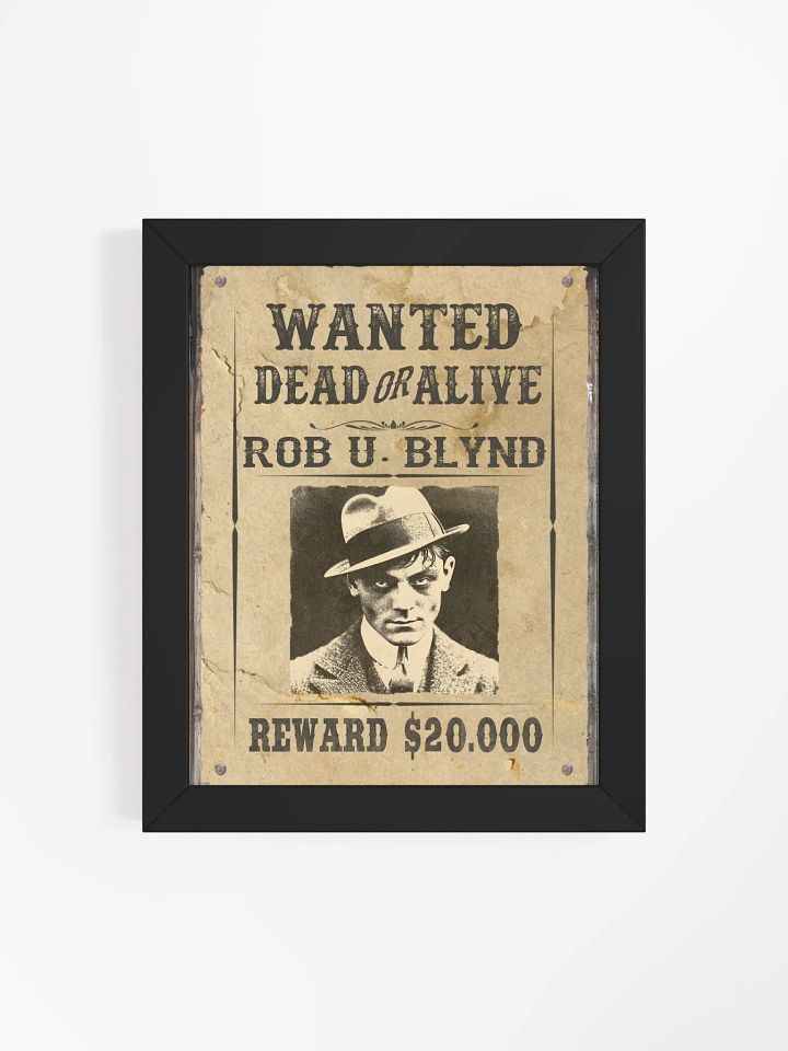 Rob U. Blynd Wanted Poster product image (1)