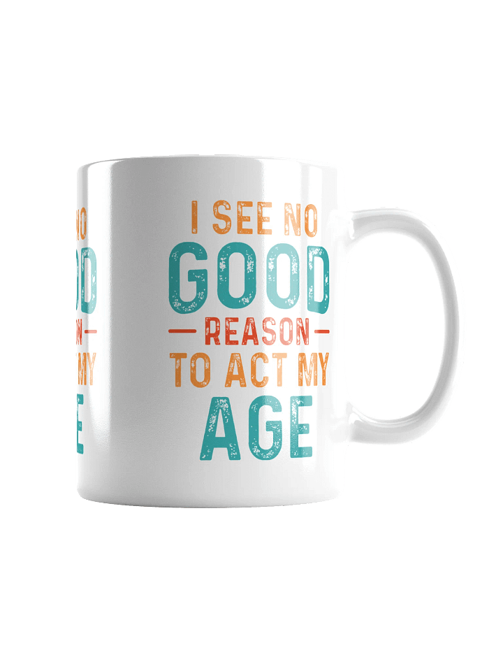 Act Your Age Mug product image (2)