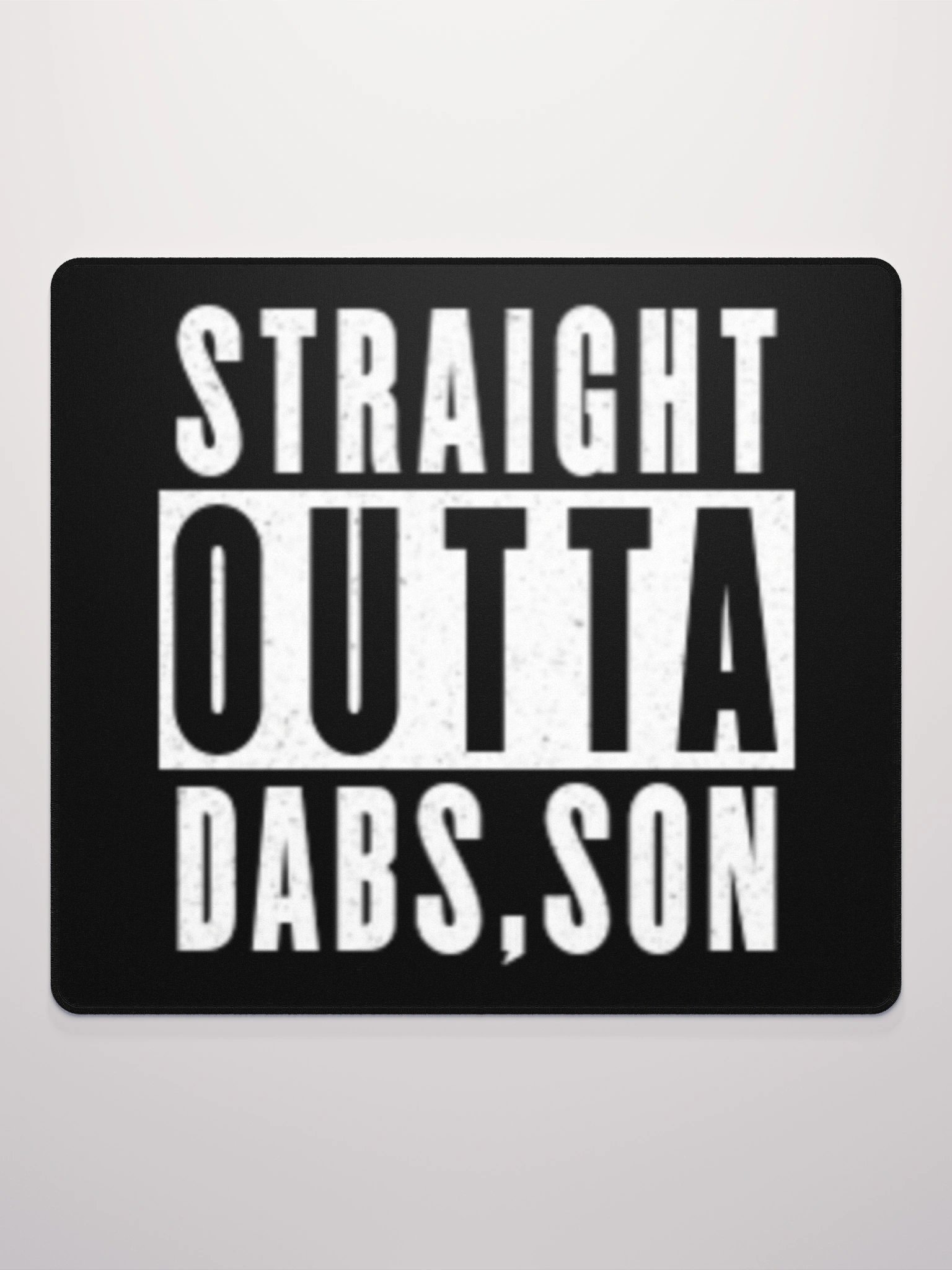 Straight Outta Dabs, Son | Gaming Mousepad product image (2)