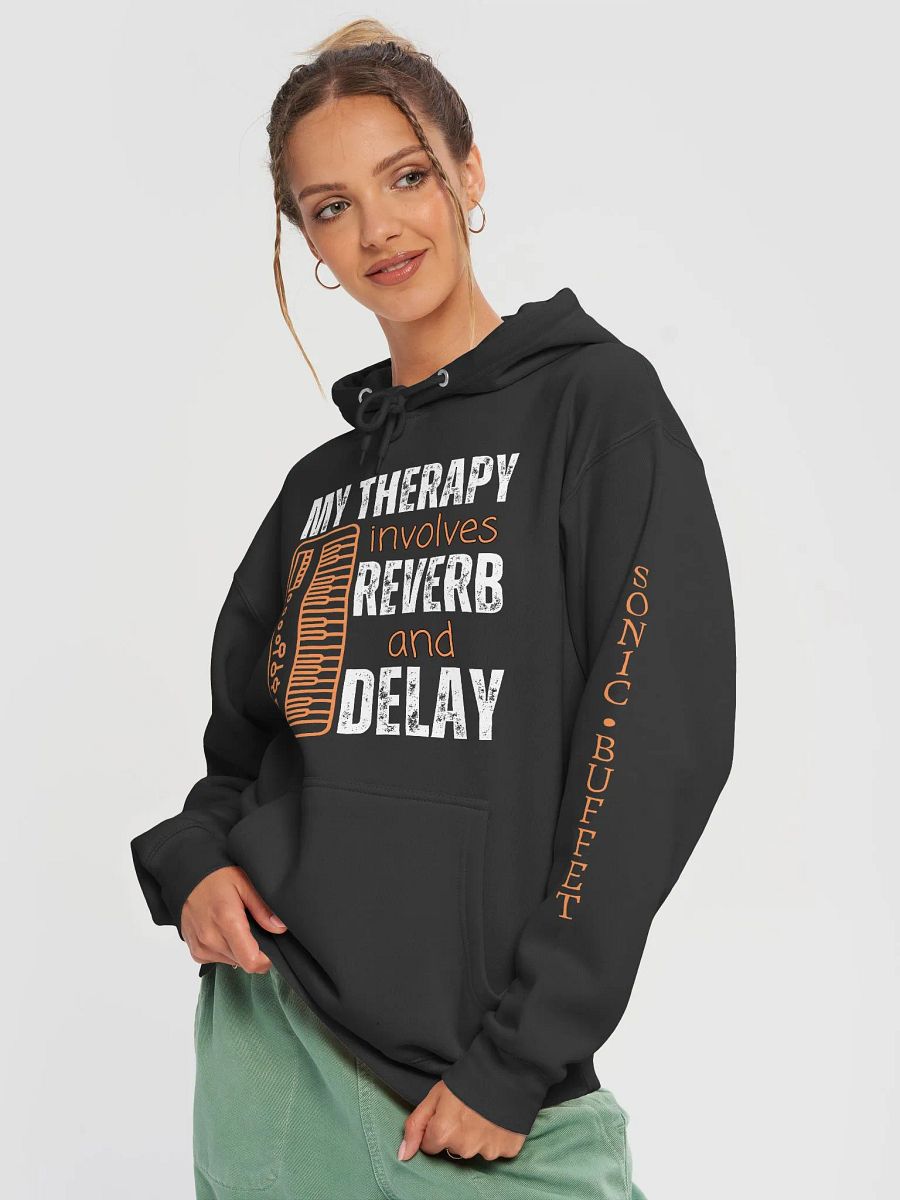 "My Therapy Involves Reverb and Delay" Hoodie (dark colors) product image (3)