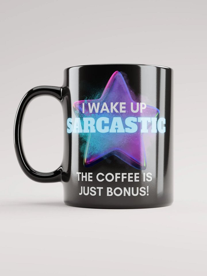 I Wake Up Sarcastic Mug -Black product image (1)