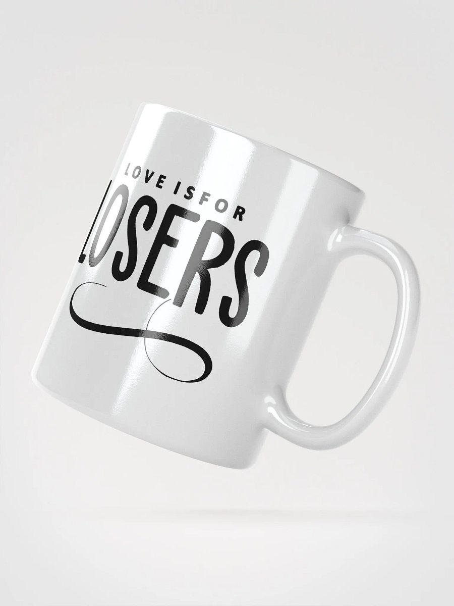 Love Is For Losers White Glossy Mug product image (2)