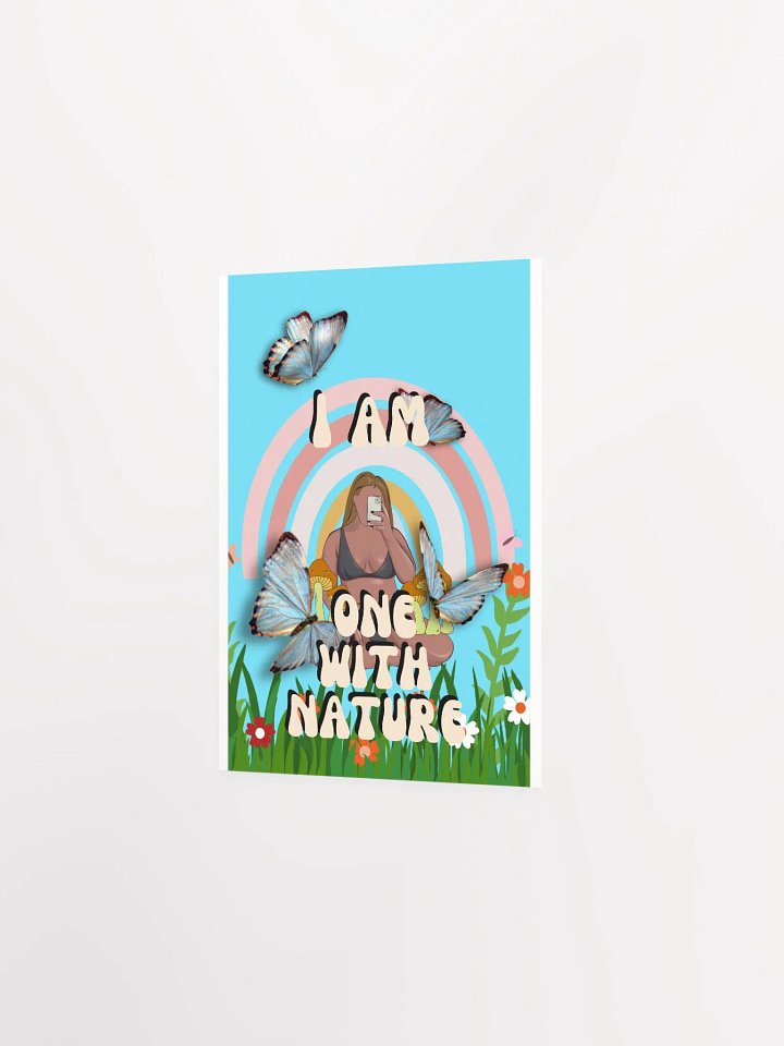 I AM One with Nature Poster product image (9)