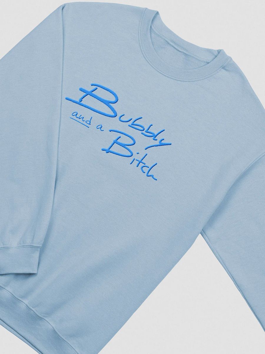 Bubbly and a B*tch (lg. aqua design) embroidered crewneck product image (7)