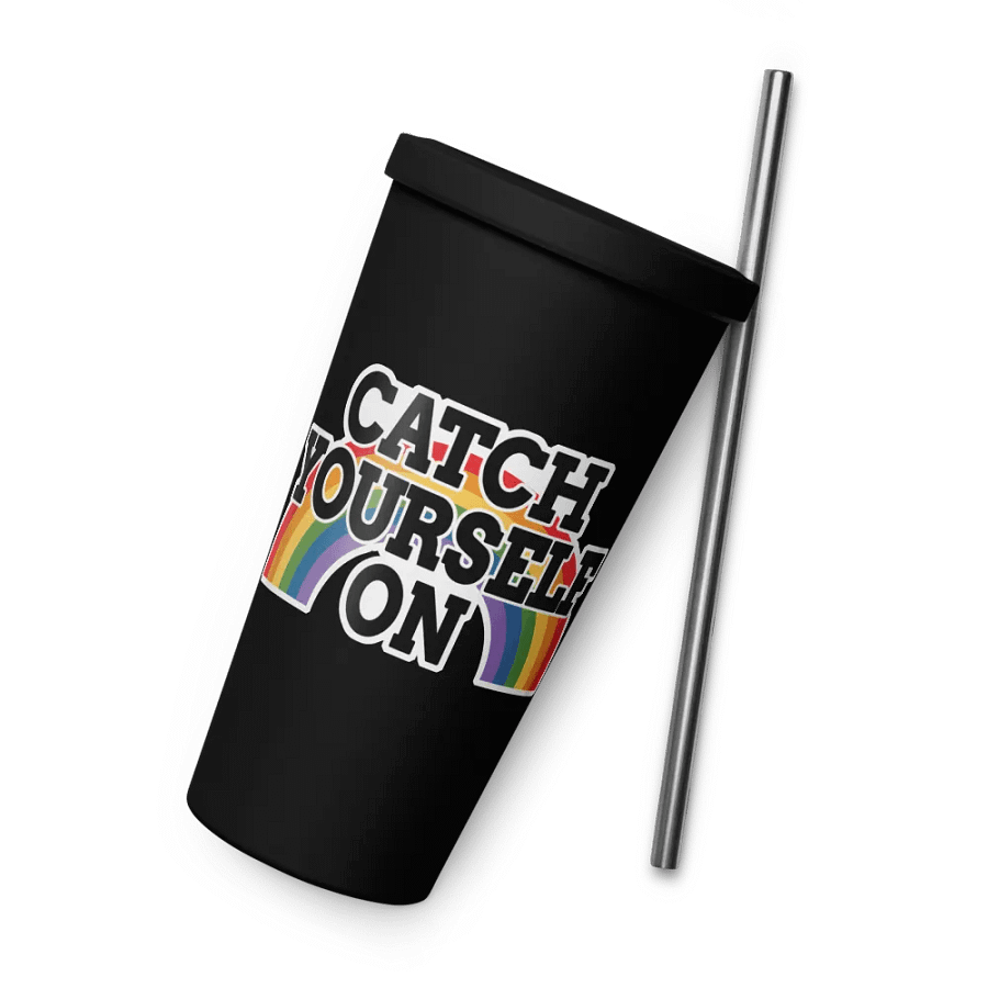 Rainbow Catch Yourself On Tumbler product image (6)