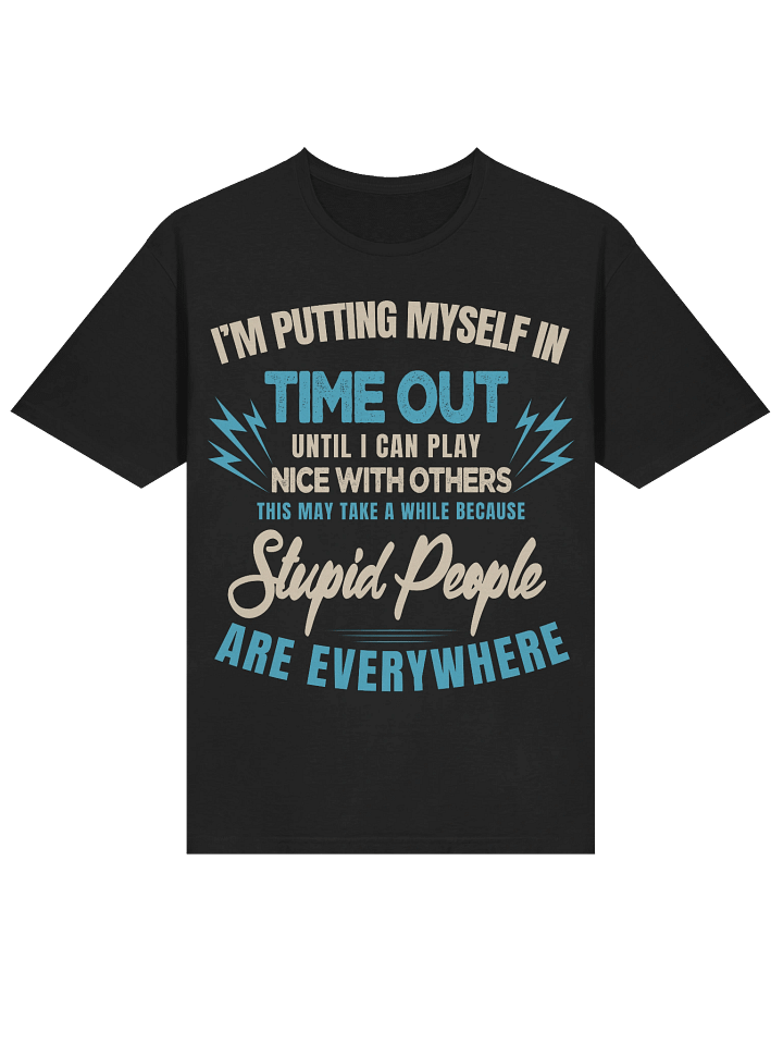 Meme – Time Out – Stupid People Everywhere – Gildan Softstyle T-Shirt product image (2)