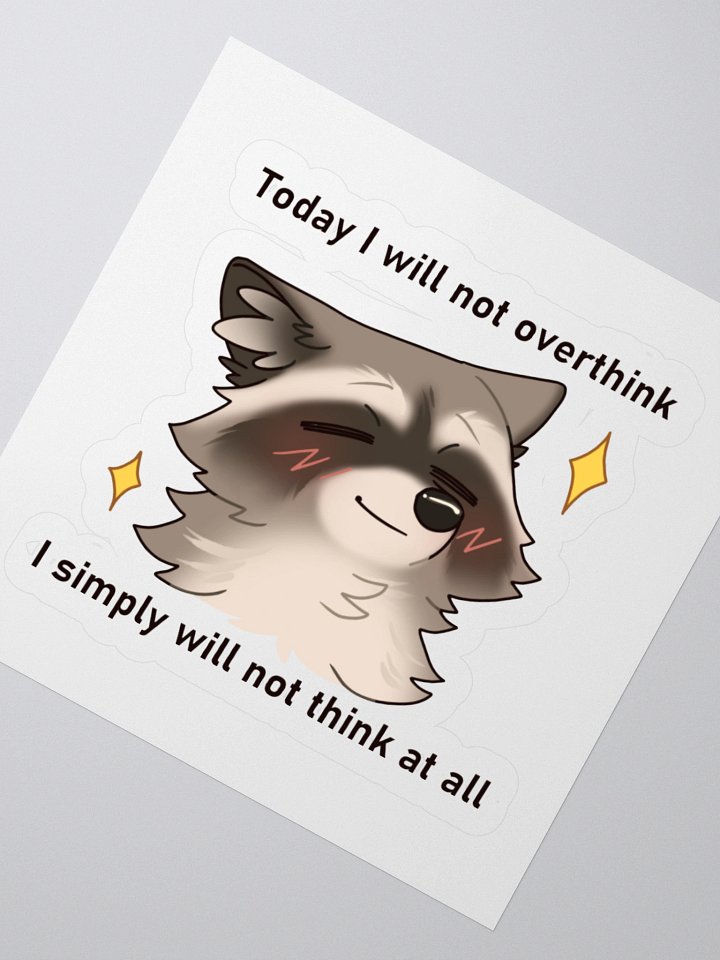 Will Not Overthink Raccoon Vinyl Sticker product image (2)
