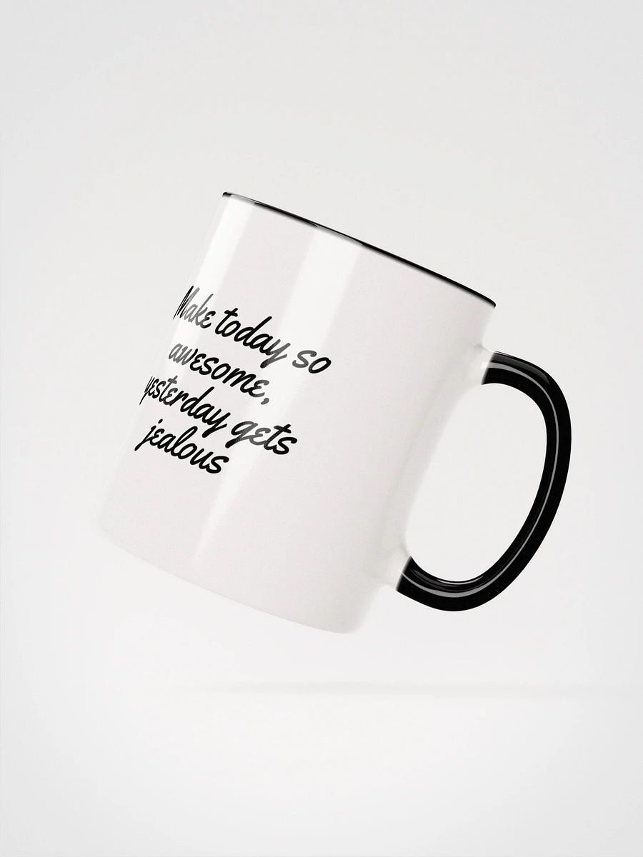 Make This Day So Awesome, Yesterday Gets Jealous - Sunrise Mug product image (4)