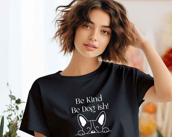 Dog-themed Apparel, Be Kind, Be Dogish product image (1)