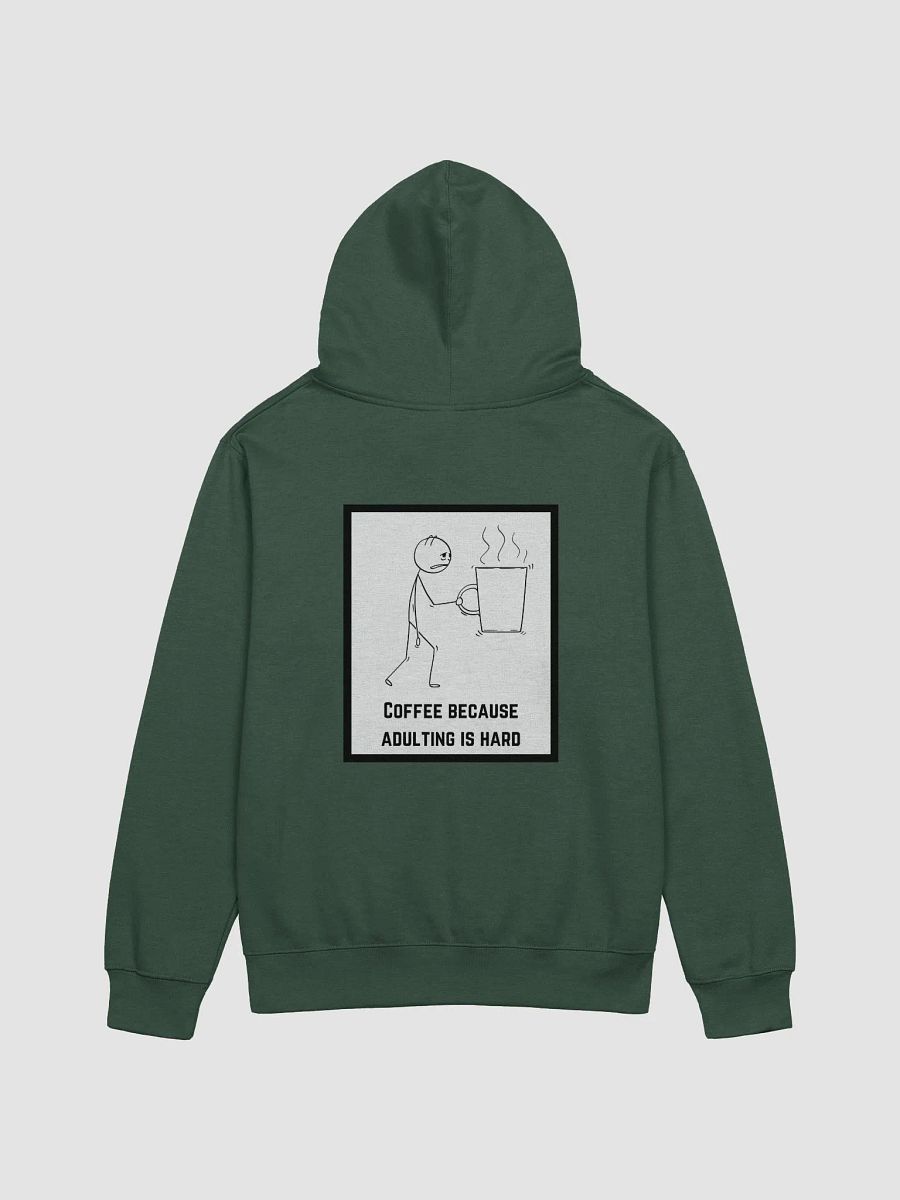 COFFEE BECAUSE ADULTING IS HARD -HOODIE (UNISEX) product image (16)
