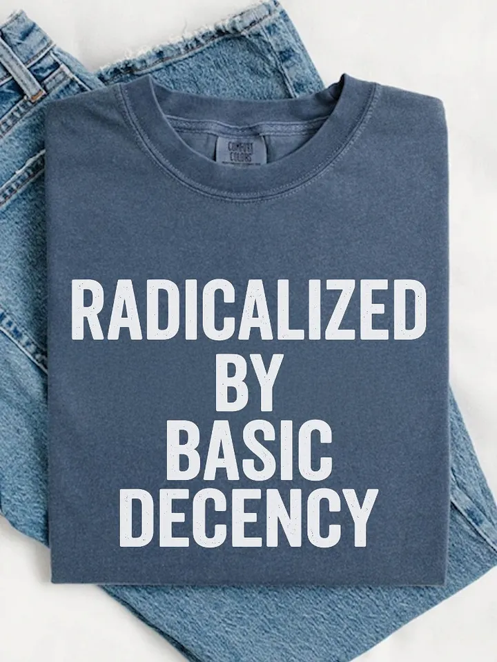 Radicalized Basic Decency T-Shirt product image (1)