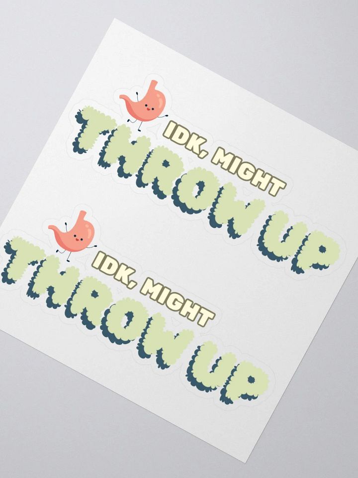 IDK, Might Throw Up product image (6)