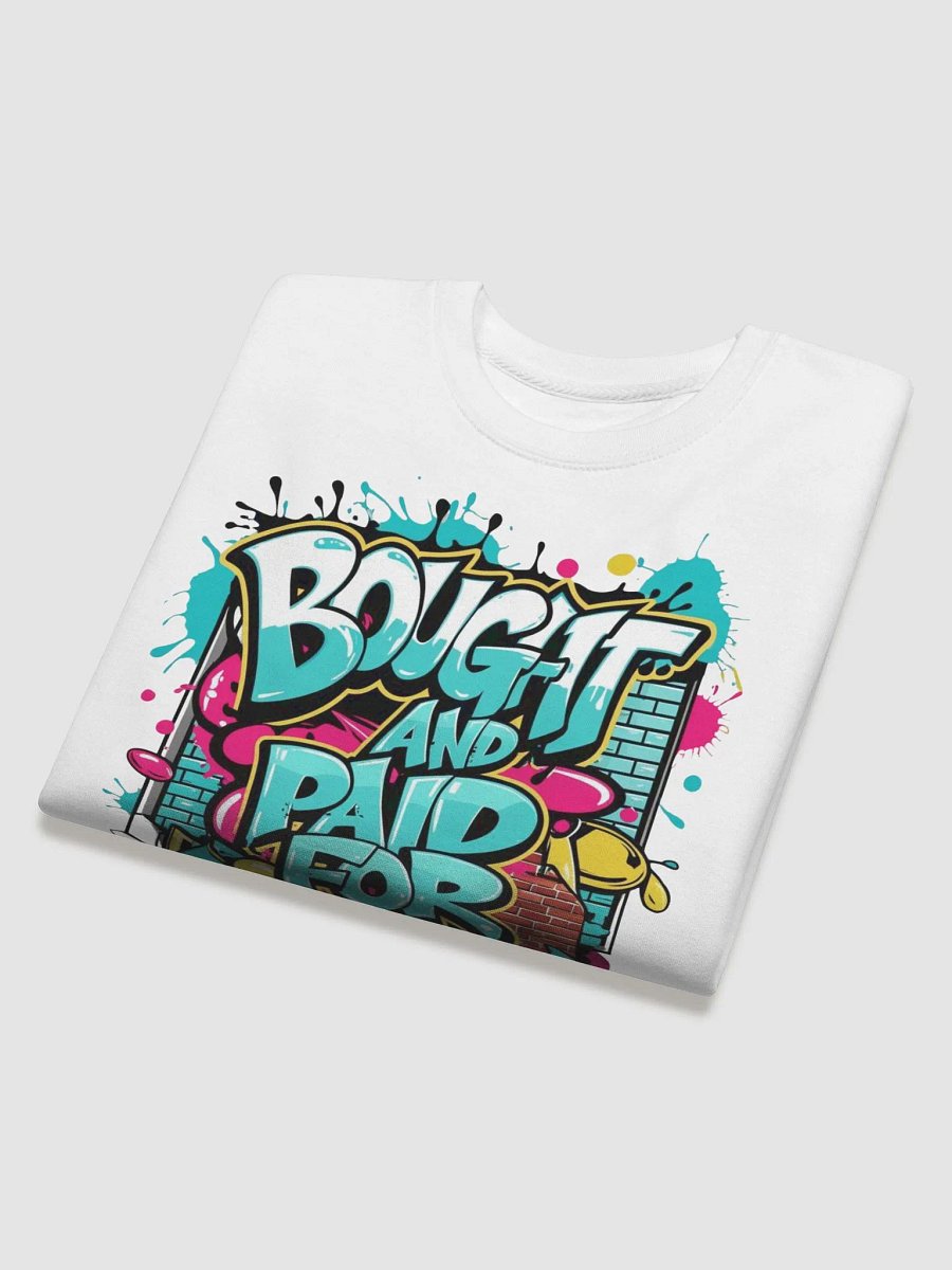 Bought And Paid For Graffiti Sweatshirt product image (32)