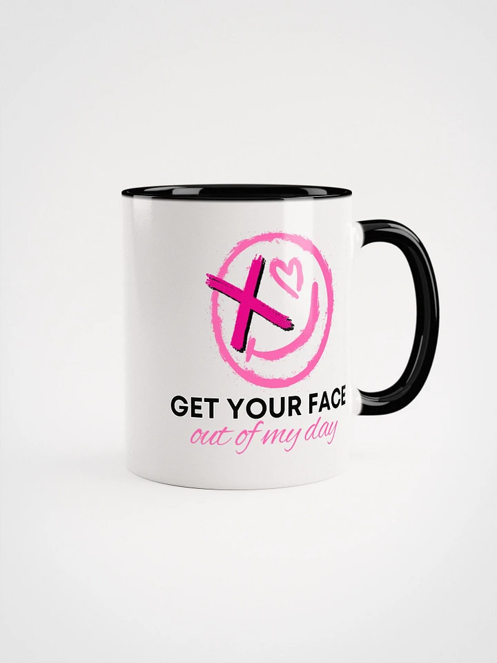 Cafe Collection: Get Your Face Out of My Day Mug product image (7)