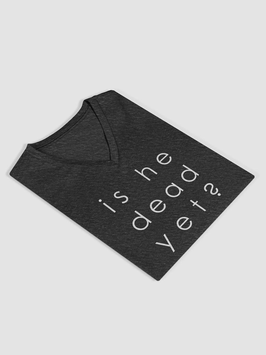 Is He Dead Yet Women's Relaxed V-Neck T-Shirt - A product image (18)