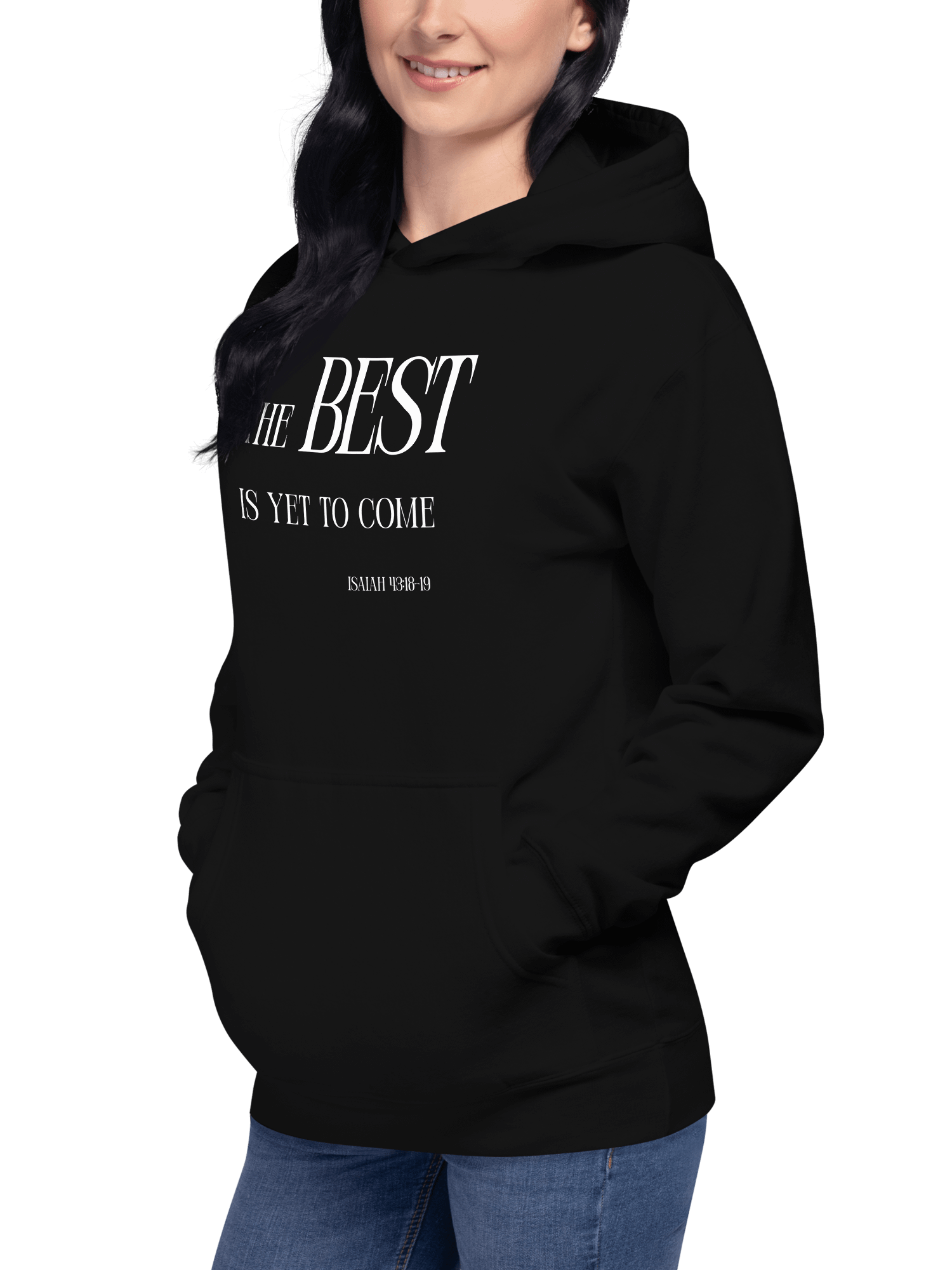 The Best Is Yet To Come Unisex Hoodie product image (2)