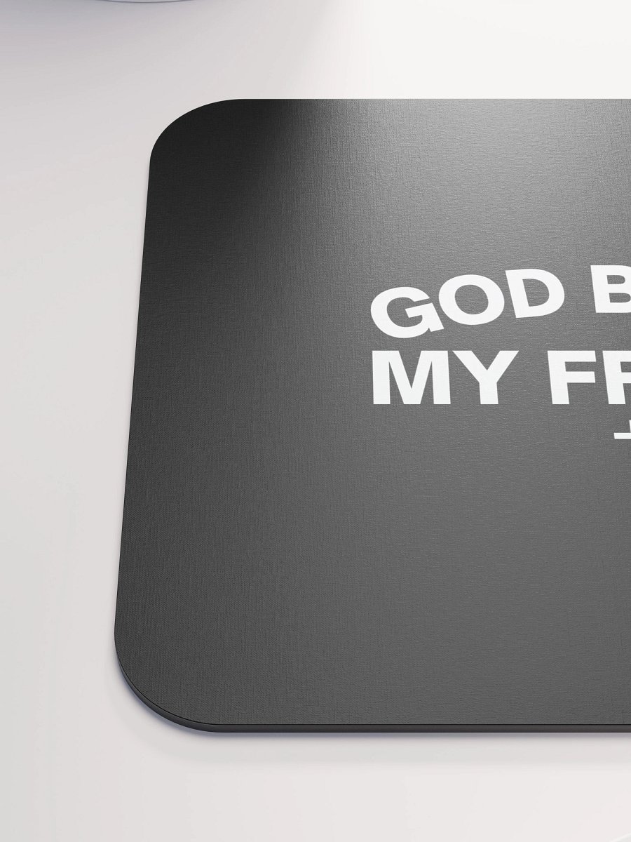 God Bless My Friend Mouse Pad product image (6)