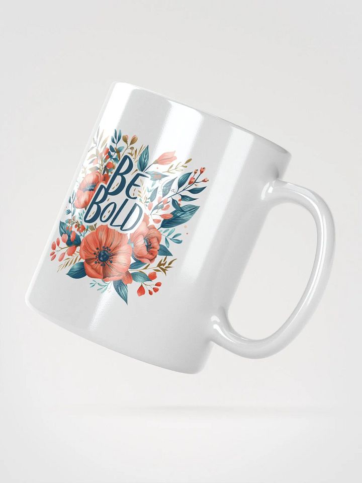 Be Bold In Life Coffee Mug product image (2)