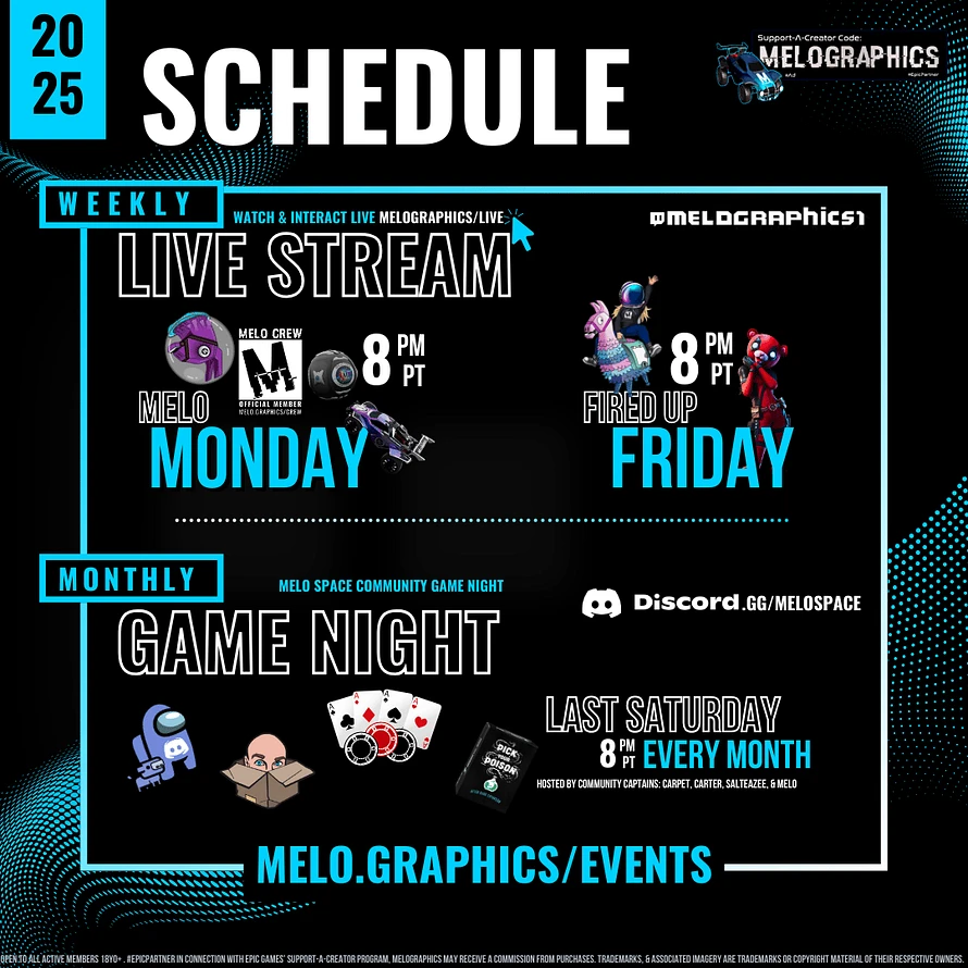 MELOGRAPHICS1 Stream Schedule & MELO CREW Community Events