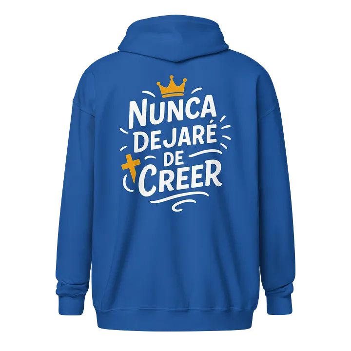 Sudadera Unisex con Capucha y Cremallera | Nunca dejaré de creer product image (1)