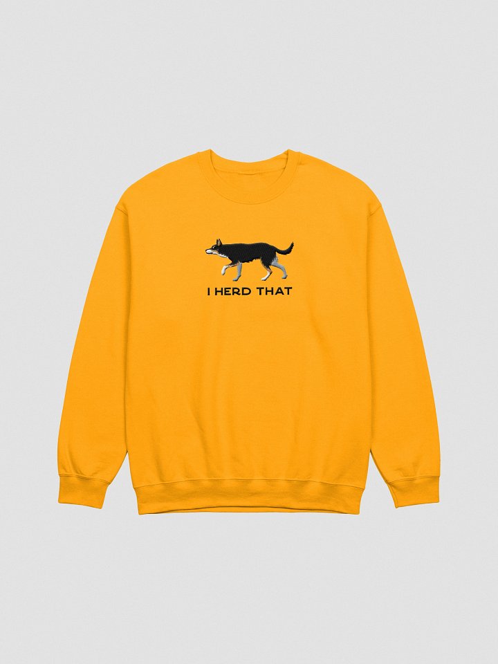 I Herd That Sweatshirt (Embroidered) of an Australian Kelpie(Tricolor) product image (10)