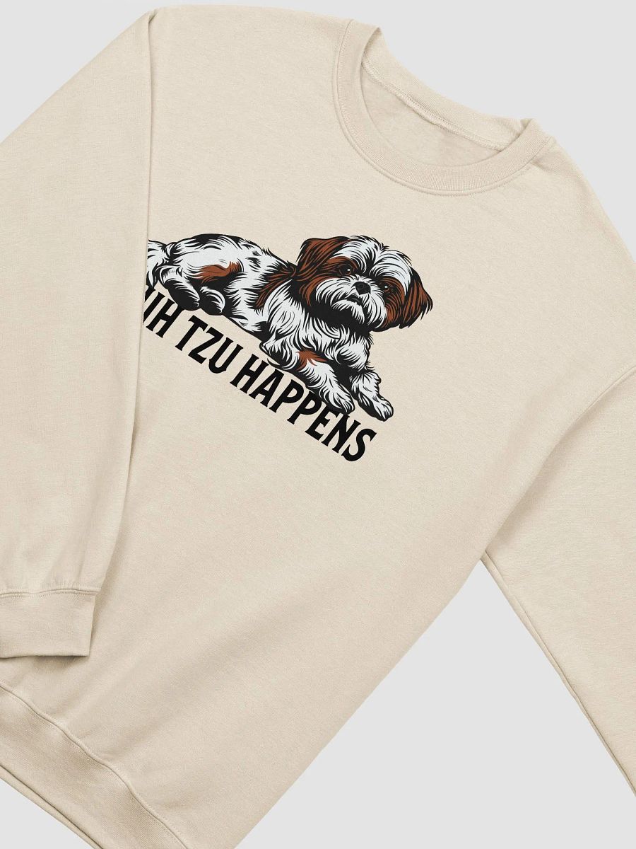 Shih Tzu Happens Sweatshirt | Funny Shirt Design for Shih Tzu Paw-Rents product image (22)