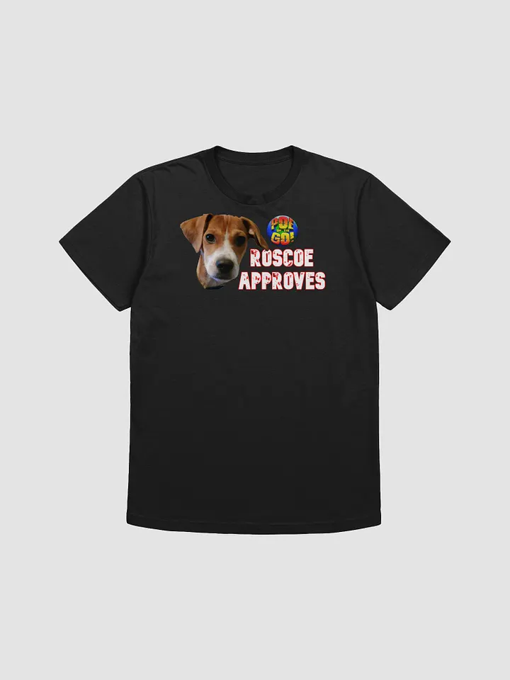 Roscoe Approves! T product image (1)
